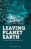 Leaving Planet Earth - Lewis Hetherington,Catrin Evans - cover