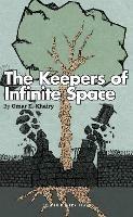 The Keepers of Infinite Space