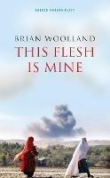This Flesh Is Mine - Brian Woolland - cover