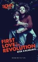 First Love is the Revolution - Rita Kalnejais - cover