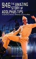 946 : The Amazing Story of Adolphus Tips - Michael Morpurgo,Emma Rice - cover