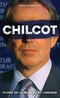 Chilcot - Matt Woodhead,Richard Norton-Taylor - cover