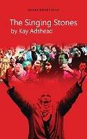 The Singing Stones - Kay Adshead - cover