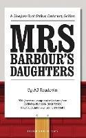 Mrs Barbour's Daughters - AJ Taudevin - cover