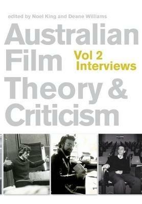 Australian Film Theory and Criticism: Volume 2: Interviews - cover
