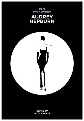 Fan Phenomena: Audrey Hepburn - cover