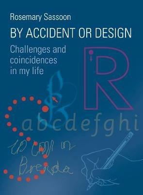 By Accident or Design: Challenges and Coincidences in My Life - Rosemary Sassoon - cover