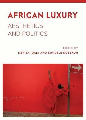 African Luxury: Aesthetics and Politics - cover