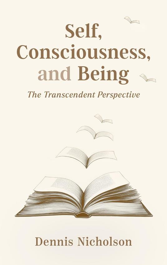 Self, Consciousness, and Being
