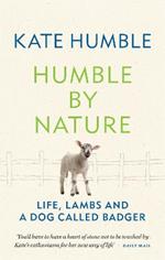 Humble by Nature: Life, lambs and a dog called Badger
