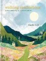 Walking Meditations: To find a place of peace, wherever you are - Danielle North - cover