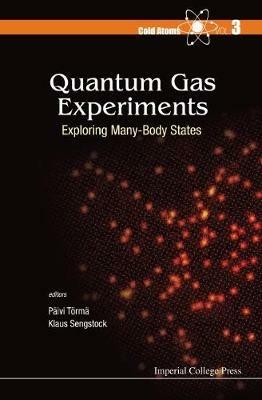 Quantum Gas Experiments: Exploring Many-body States - cover