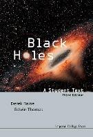 Black Holes: A Student Text (3rd Edition) - Edwin Thomas,Derek J Raine - cover