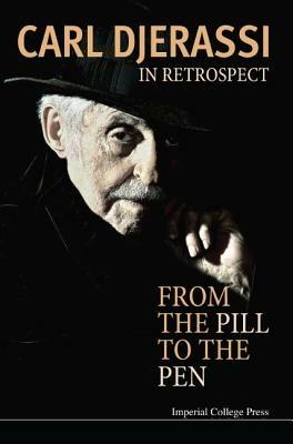 In Retrospect: From The Pill To The Pen - Carl Djerassi - cover