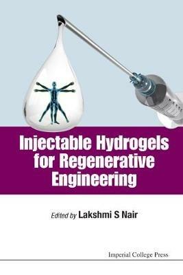 Injectable Hydrogels For Regenerative Engineering - cover