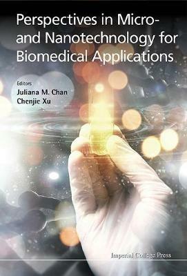 Perspectives In Micro- And Nanotechnology For Biomedical Applications - cover