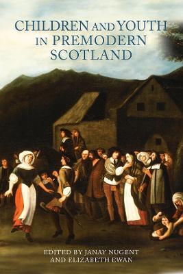 Children and Youth in Premodern Scotland - cover