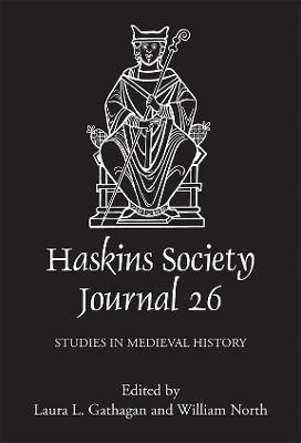 The Haskins Society Journal 26: 2014. Studies in Medieval History - cover