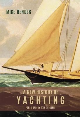 A New History of Yachting - Mike Bender - cover