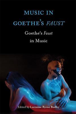 Music in Goethe's Faust: Goethe's Faust in Music - cover