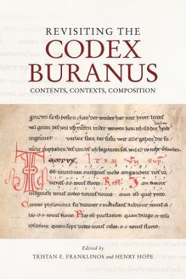 Revisiting the Codex Buranus: Contents, Contexts, Composition - cover