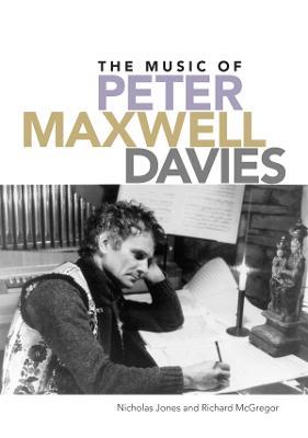 The Music of Peter Maxwell Davies - Nicholas Jones,Richard McGregor - cover