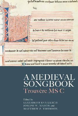 A Medieval Songbook: Trouvère MS C - cover