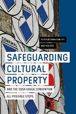 Safeguarding Cultural Property and the 1954 Hague Convention: All Possible Steps - cover