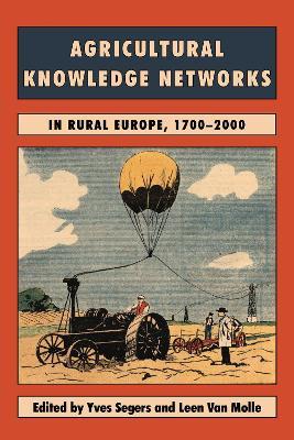 Agricultural Knowledge Networks in Rural Europe, 1700-2000 - cover