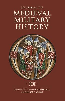 Journal of Medieval Military History: Volume XX - cover