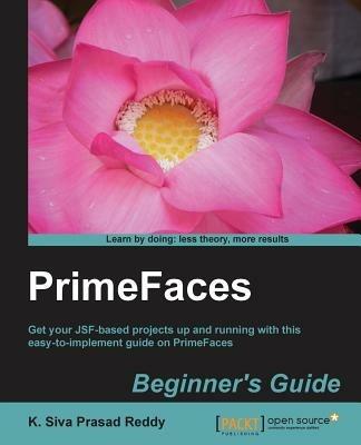 PrimeFaces Beginner's Guide - K. Siva PrasadReddy - cover
