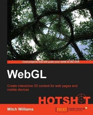 WebGL Hotshot - Mitch Williams - cover