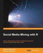 Social Media Mining with R: Social Media Mining with R
