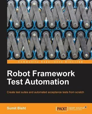Robot Framework Test Automation - Sumit Bisht - cover