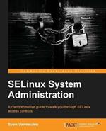 SELinux System Administration