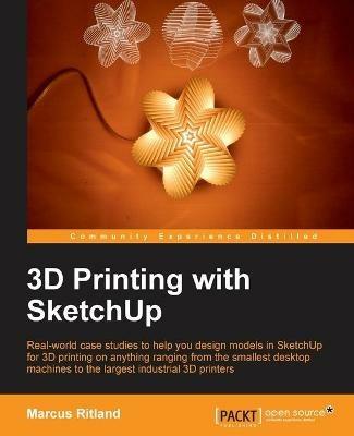 3D Printing with SketchUp - Marcus Ritland - cover