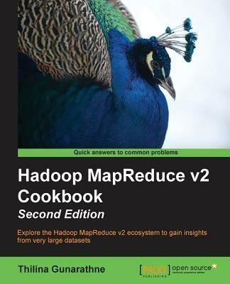 Hadoop MapReduce v2 Cookbook - - Thilina Gunarathne - cover