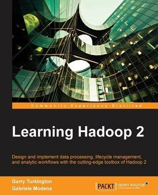 Learning Hadoop 2 - Garry Turkington,Gabriele Modena - cover