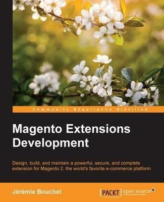 Magento Extensions Development - Jeremie Bouchet - cover