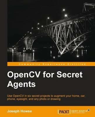 OpenCV for Secret Agents - Joseph Howse - cover