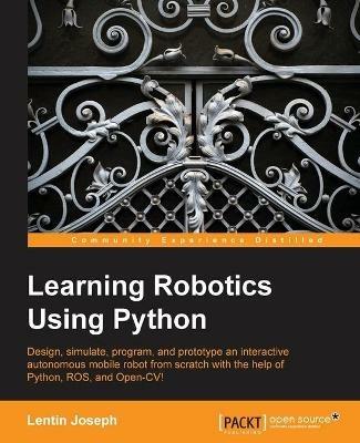 Learning Robotics Using Python - Lentin Joseph - cover