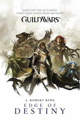 Guild Wars: Edge of Destiny (Vol. 2) - J. Robert King - cover