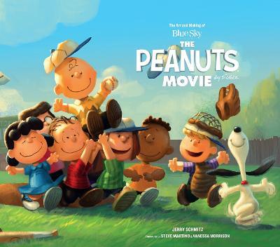 The Art and Making of The Peanuts Movie - Jerry Schmitz - cover