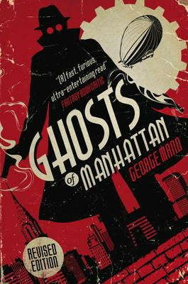 Ghosts of Manhattan (A Ghost Novel) - George Mann - cover