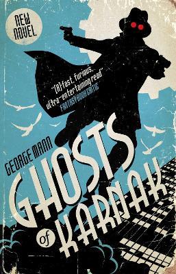 Ghosts of Karnak: A Ghost Novel - George Mann - cover