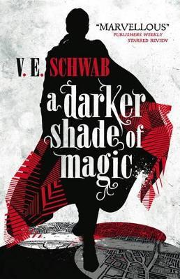 A Darker Shade of Magic - V. E. Schwab - cover