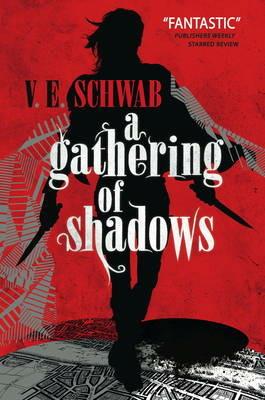 A Gathering of Shadows - V. E. Schwab,Victoria Schwab - cover