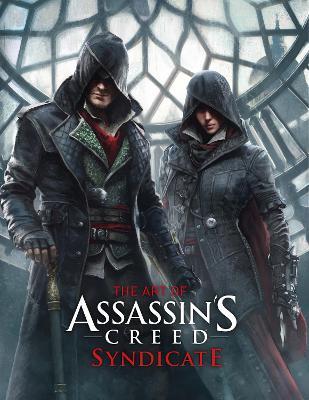 The Art of Assassin's Creed: Syndicate - Paul Davies - cover