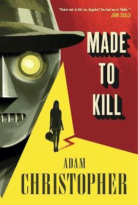 Made to Kill - Adam Christopher - cover