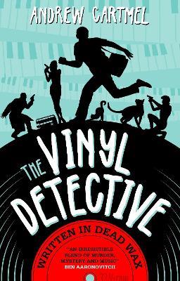 Written in Dead Wax: The First Vinyl Detective Mystery - Andrew Cartmel - cover